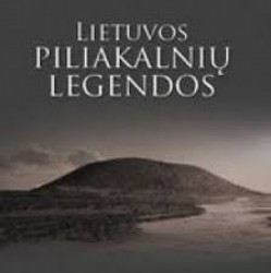 Lietuvos piliakalnių legendos