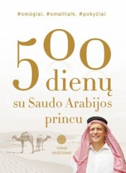 500 dienų su Saudo Arabijos...