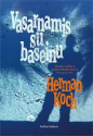 Herman Koch knyga Vasarnamis su baseinu