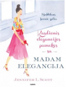 Jennifer Grey knyga Kasdienės elegancijos pamokos su Madam Elegancija