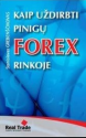Stanislavas Grebeščikovas knyga Kaip uždirbti pinigų FOREX rinkoje