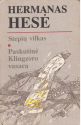 Hermanas Hesė knyga Stepių vilkas. Paskutinė Klingzoro vasara