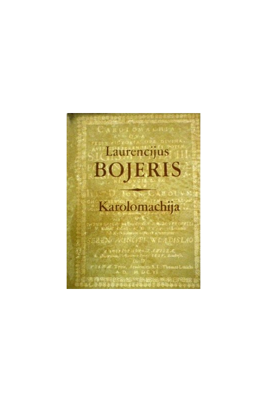 Laurencijus Bojeris knyga Karolomachija