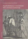 Vladas Sirutavičius knyga Nusikaltimai ir visuomenė XIX amžiaus Lietuvoje