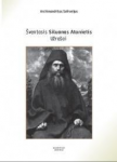Archimandritas Sofronijus knyga Šventasis Siluanas Atonietis. Užrašai