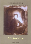 Jacek Lukasiewicz knyga Mickevičius