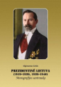 Algimantas Liekis knyga Prezidentinė Lietuva