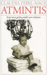 Atmintis: kaip tėvai galėtų padėti savo vaikams Claudia Tebel-Nagy