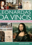 Leonardas da Vinčis. Gyvenimas ir kūryba. 500 iliustracijų