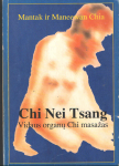 Chi Nei Tsang. Vidaus organų Chi masažas