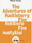 The adventures of Huckleberry Finn. Heklberio Fino nuotykiai. Skaitau angliškai