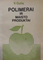 Polimerai ir maisto produktai Valeninas Giulis