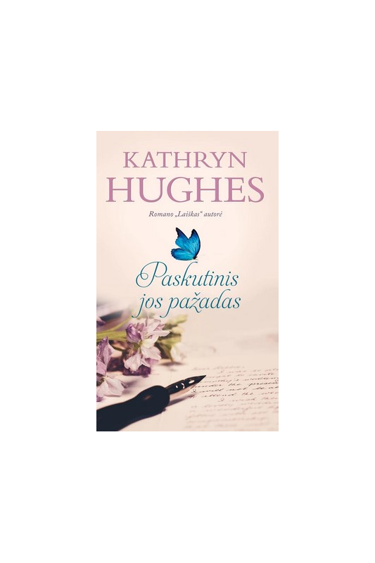 Paskutinis jos pažadas Kathryn Hughes