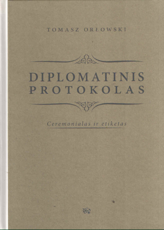 Diplomatinis protokolas. Ceremonialas ir etiketas