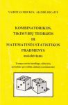 Kombinatorikos, tikimybių teorijos ir matematinės statistikos pradmenys moksleiviams