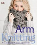 Arm knitting. 30 no-needle...